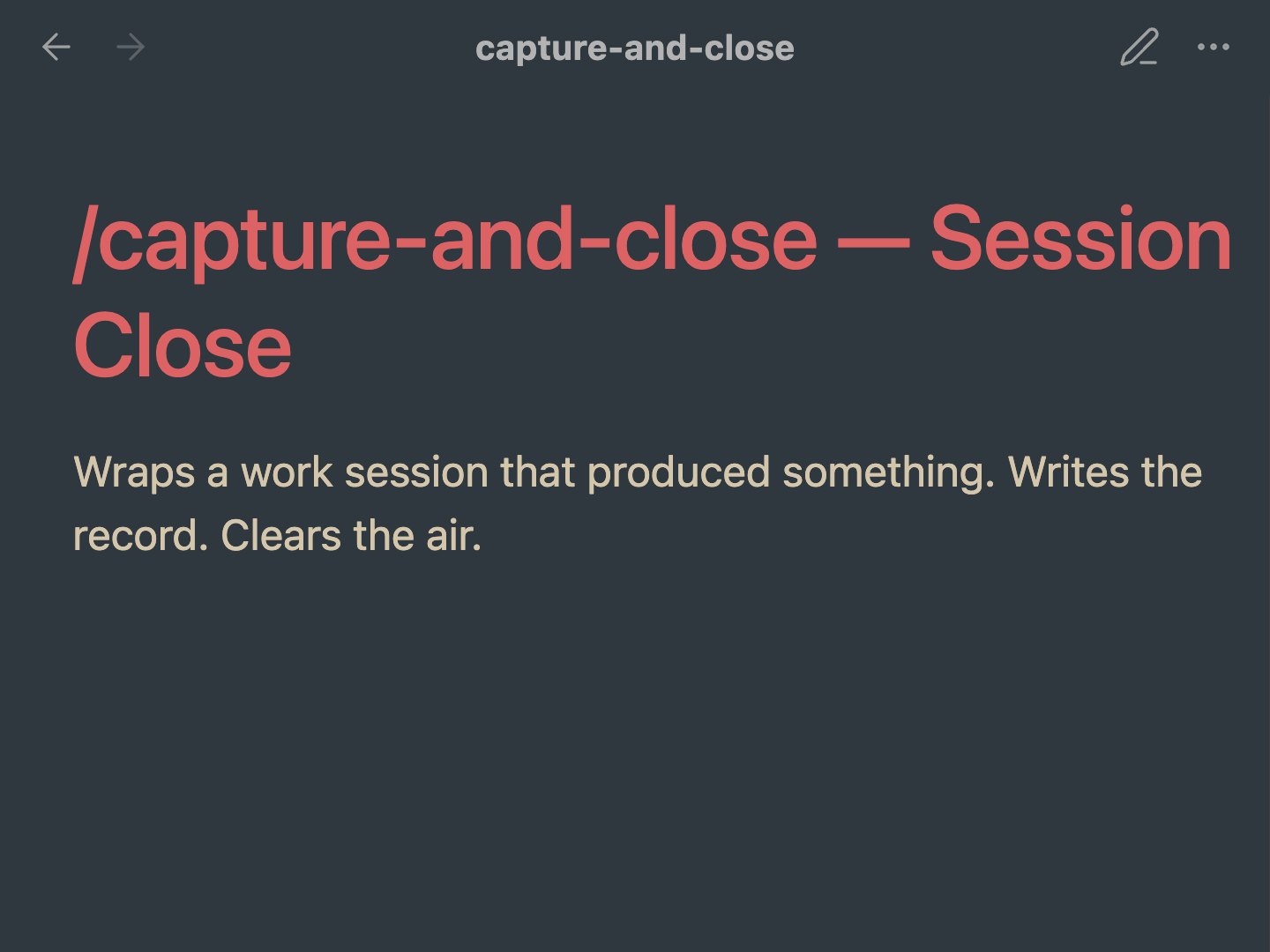 The opening of the written routine that closes out a work session.